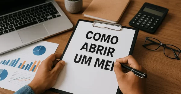 Como abrir um MEI: tudo que você precisa saber